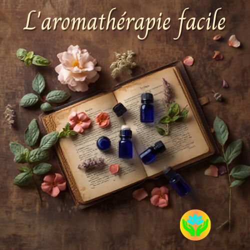 L'aromathérapie facile
